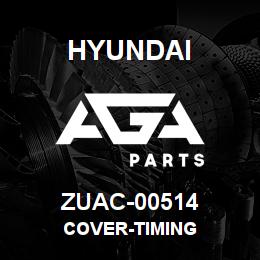 ZUAC-00514 Hyundai Construction COVER-TIMING | AGA Parts