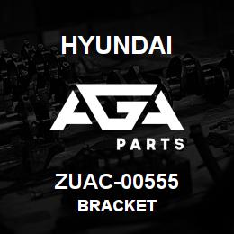 ZUAC-00555 Hyundai Construction BRACKET | AGA Parts
