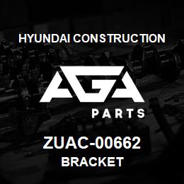 ZUAC-00662 Hyundai Construction BRACKET | AGA Parts