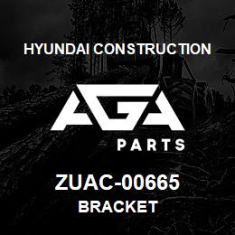 ZUAC-00665 Hyundai Construction BRACKET | AGA Parts