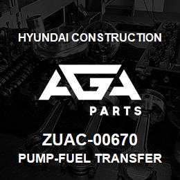 ZUAC-00670 Hyundai Construction PUMP-FUEL TRANSFER | AGA Parts