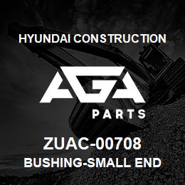 ZUAC-00708 Hyundai Construction BUSHING-SMALL END | AGA Parts