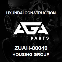 ZUAH-00040 Hyundai Construction HOUSING GROUP | AGA Parts
