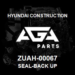 ZUAH-00067 Hyundai Construction SEAL-BACK UP | AGA Parts