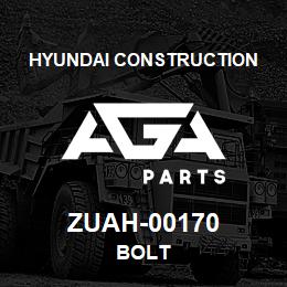 ZUAH-00170 Hyundai Construction BOLT | AGA Parts