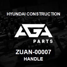 ZUAN-00007 Hyundai Construction HANDLE | AGA Parts