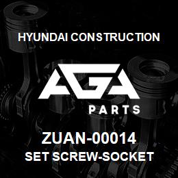 ZUAN-00014 Hyundai Construction SET SCREW-SOCKET | AGA Parts