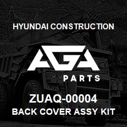 ZUAQ-00004 Hyundai Construction BACK COVER ASSY KIT | AGA Parts