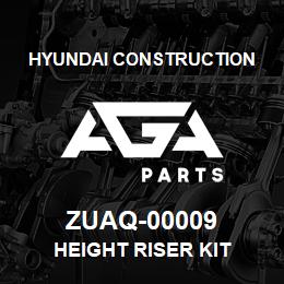 ZUAQ-00009 Hyundai Construction HEIGHT RISER KIT | AGA Parts
