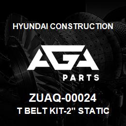ZUAQ-00024 Hyundai Construction T BELT KIT-2" STATIC | AGA Parts
