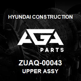 ZUAQ-00043 Hyundai Construction UPPER ASSY | AGA Parts
