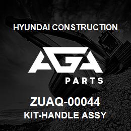 ZUAQ-00044 Hyundai Construction KIT-HANDLE ASSY | AGA Parts