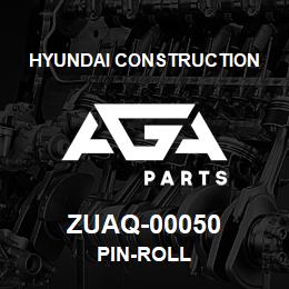 ZUAQ-00050 Hyundai Construction PIN-ROLL | AGA Parts
