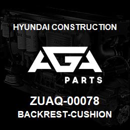 ZUAQ-00078 Hyundai Construction BACKREST-CUSHION | AGA Parts