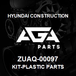 ZUAQ-00097 Hyundai Construction KIT-PLASTIC PARTS | AGA Parts