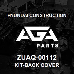 ZUAQ-00112 Hyundai Construction KIT-BACK COVER | AGA Parts