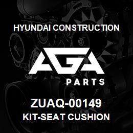 ZUAQ-00149 Hyundai Construction KIT-SEAT CUSHION | AGA Parts