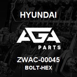 ZWAC-00045 Hyundai Construction BOLT-HEX | AGA Parts