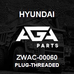 ZWAC-00060 Hyundai Construction PLUG-THREADED | AGA Parts
