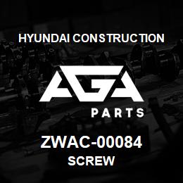 ZWAC-00084 Hyundai Construction SCREW | AGA Parts