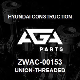 ZWAC-00153 Hyundai Construction UNION-THREADED | AGA Parts