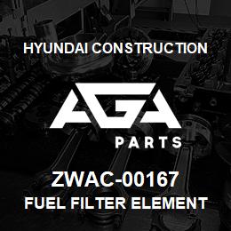 ZWAC-00167 Hyundai Construction FUEL FILTER ELEMENT | AGA Parts