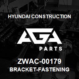 ZWAC-00179 Hyundai Construction BRACKET-FASTENING | AGA Parts