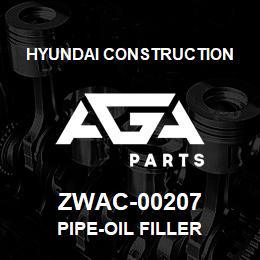ZWAC-00207 Hyundai Construction PIPE-OIL FILLER | AGA Parts