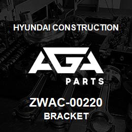 ZWAC-00220 Hyundai Construction BRACKET | AGA Parts