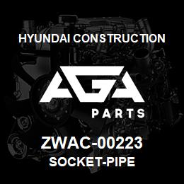 ZWAC-00223 Hyundai Construction SOCKET-PIPE | AGA Parts