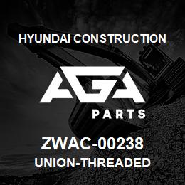 ZWAC-00238 Hyundai Construction UNION-THREADED | AGA Parts