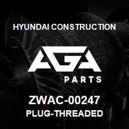 ZWAC-00247 Hyundai Construction PLUG-THREADED | AGA Parts