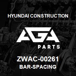 ZWAC-00261 Hyundai Construction BAR-SPACING | AGA Parts