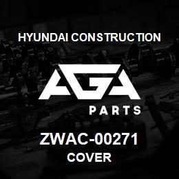 ZWAC-00271 Hyundai Construction COVER | AGA Parts