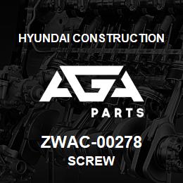 ZWAC-00278 Hyundai Construction SCREW | AGA Parts