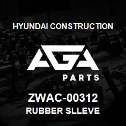 ZWAC-00312 Hyundai Construction RUBBER SLLEVE | AGA Parts