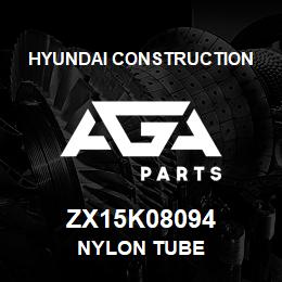 ZX15K08094 Hyundai Construction NYLON TUBE | AGA Parts