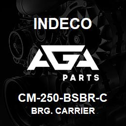 CM-250-BSBR-C Indeco BRG. CARRIER | AGA Parts