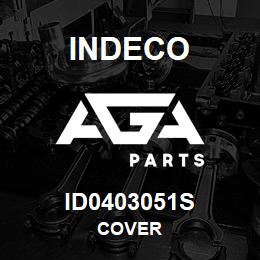 ID0403051S Indeco COVER | AGA Parts