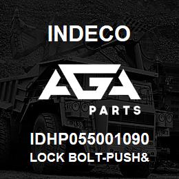 IDHP055001090 Indeco LOCK BOLT-PUSH& | AGA Parts