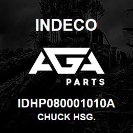 IDHP080001010A Indeco CHUCK HSG. | AGA Parts