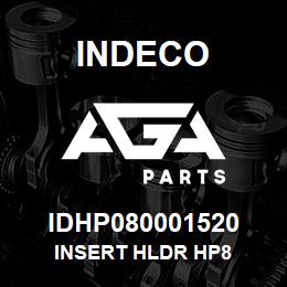 IDHP080001520 Indeco INSERT HLDR HP8 | AGA Parts