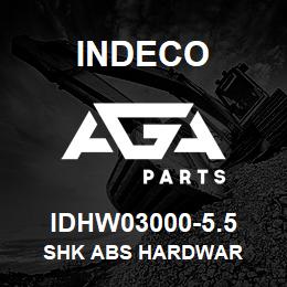 IDHW03000-5.5 Indeco SHK ABS HARDWAR | AGA Parts