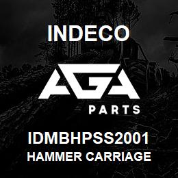 IDMBHPSS2001 Indeco HAMMER CARRIAGE | AGA Parts