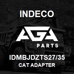 IDMBJDZTS27/35 Indeco CAT ADAPTER | AGA Parts