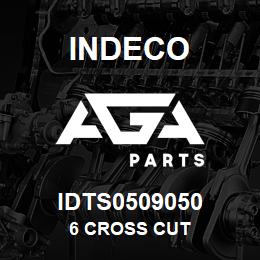 IDTS0509050 Indeco 6 CROSS CUT | AGA Parts