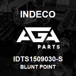 IDTS1509030-S Indeco BLUNT POINT | AGA Parts