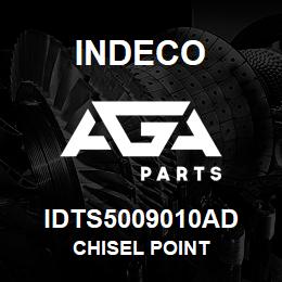IDTS5009010AD Indeco CHISEL POINT | AGA Parts