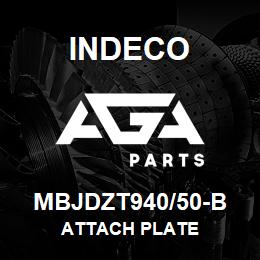 MBJDZT940/50-B Indeco attach plate | AGA Parts
