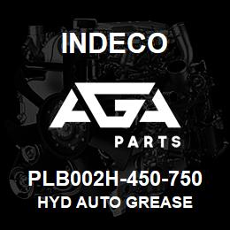 PLB002H-450-750 Indeco HYD AUTO GREASE | AGA Parts